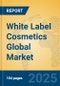 White Label Cosmetics Global Market Insights 2025, Analysis and Forecast to 2030, by Market Participants, Regions, Technology, Application, Product Type - Product Image