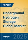 Underground Hydrogen Storage Global Market Insights 2025, Analysis and Forecast to 2030, by Manufacturers, Regions, Technology, Product Type- Product Image