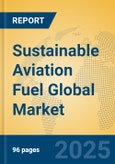 Sustainable Aviation Fuel Global Market Insights 2025, Analysis and Forecast to 2030, by Market Participants, Regions, Technology, Application, Product Type- Product Image