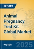 Animal Pregnancy Test Kit Global Market Insights 2025, Analysis and Forecast to 2030, by Market Participants, Regions, Technology, Application, Product Type- Product Image