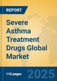 Severe Asthma Treatment Drugs Global Market Insights 2025, Analysis and Forecast to 2030, by Market Participants, Regions, Technology, Product Type- Product Image