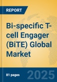 Bi-specific T-cell Engager (BiTE) Global Market Insights 2025, Analysis and Forecast to 2030, by Market Participants, Regions, Technology, Product Type- Product Image