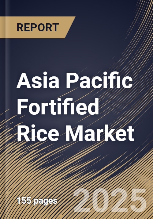 Asia Pacific Fortified Rice Market Size & Competitors