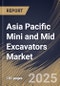 Asia Pacific Mini and Mid Excavators Market Size, Share & Industry Analysis Report By Type, By End User, By Operating Weight, By Country and Growth Forecast, 2025-2032 - Product Image