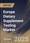 Europe Dietary Supplement Testing Market Size, Share & Industry Analysis Report By Technology, By Ingredient Type, By Service Provider, By End User, By Test Type, By Country and Growth Forecast, 2025-2032 - Product Image