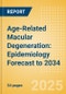 Age-Related Macular Degeneration: Epidemiology Forecast to 2034 - Product Image