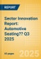 Sector Innovation Report: Automotive Seating?? Q3 2025 - Product Thumbnail Image