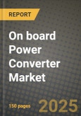 On board Power Converter Market Size & Share, Trends & Forecast to 2034 - Growth Drivers, Challenges & Competitive Landscape- Product Image