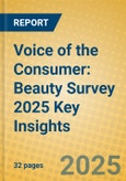 Voice of the Consumer: Beauty Survey 2025 Key Insights- Product Image