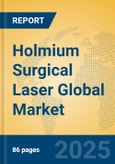 Holmium Surgical Laser Global Market Insights 2025, Analysis and Forecast to 2030, by Manufacturers, Regions, Technology, Product Type- Product Image