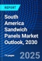 South America Sandwich Panels Market Outlook, 2030 - Product Image