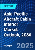 Asia-Pacific Aircraft Cabin Interior Market Outlook, 2030- Product Image