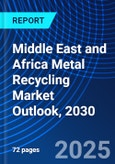 Middle East and Africa Metal Recycling Market Outlook, 2030- Product Image