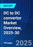 DC to DC convertor Market Overview, 2025-30- Product Image