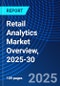Retail Analytics Market Overview, 2025-30 - Product Thumbnail Image