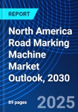 North America Road Marking Machine Market Outlook, 2030- Product Image