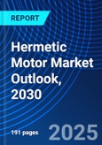 Hermetic Motor Market Outlook, 2030- Product Image