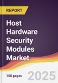 Host Hardware Security Modules Market Report: Trends, Forecast and Competitive Analysis to 2031- Product Image