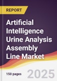 Artificial Intelligence Urine Analysis Assembly Line Market Report: Trends, Forecast and Competitive Analysis to 2031- Product Image