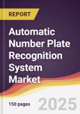 Automatic Number Plate Recognition System Market Report: Trends, Forecast and Competitive Analysis to 2031- Product Image