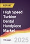 High Speed Turbine Dental Handpiece Market Report: Trends, Forecast and Competitive Analysis to 2031 - Product Thumbnail Image