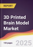 3D Printed Brain Model Market Report: Trends, Forecast and Competitive Analysis to 2031- Product Image