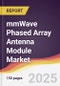 mmWave Phased Array Antenna Module Market Report: Trends, Forecast and Competitive Analysis to 2031 - Product Thumbnail Image