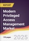 Modern Privileged Access Management Market Report: Trends, Forecast and Competitive Analysis to 2031 - Product Image