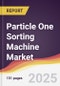 Technology Landscape, Trends and Opportunities in Particle One Sorting Machine Market - Product Thumbnail Image