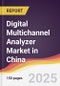 Digital Multichannel Analyzer Market in China - Product Thumbnail Image