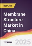 Membrane Structure Market in China- Product Image