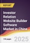 Investor Relation Website Builder Software Market in China - Product Thumbnail Image