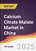 Calcium Citrate Malate Market in China- Product Image