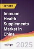 Immune Health Supplements Market in China- Product Image