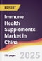 Immune Health Supplements Market in China - Product Thumbnail Image