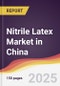 Nitrile Latex Market in China - Product Thumbnail Image