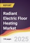 Radiant Electric Floor Heating Market Report: Trends, Forecast and Competitive Analysis to 2031 - Product Image