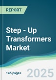 Step - Up Transformers Market - Forecasts from 2025 to 2030- Product Image