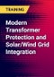 Modern Transformer Protection and Solar/Wind Grid Integration - Product Thumbnail Image