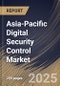 Asia-Pacific Digital Security Control Market Size, Share & Industry Analysis Report by Hardware, Application, End Use, Technology, and Country with Growth Forecasts, 2025-2032 - Product Thumbnail Image