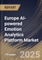 Europe AI-powered Emotion Analytics Platform Market Size, Share & Industry Analysis Report by Deployment, Technology, End-User, and Country with Growth Forecasts, 2025-2032 - Product Image