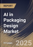 AI in Packaging Design Market Size, Share & Industry Analysis Report by End Use, Technology, Industry Vertical, Regional Outlook and Forecast, 2025-2032- Product Image