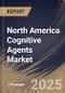 North America Cognitive Agents Market Size, Share & Industry Analysis Report by Agent System, Technology, End Use, and Country with Growth Forecasts, 2025-2032 - Product Image