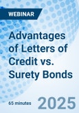 Advantages of Letters of Credit vs. Surety Bonds - Webinar (ONLINE EVENT: November 6, 2025)- Product Image