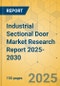 Industrial Sectional Door Market Research Report 2025-2030 - Product Thumbnail Image