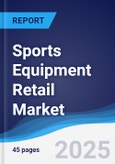 Sports Equipment Retail Market Report- Product Image