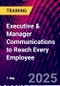 Executive & Manager Communications to Reach Every Employee (December 9, 2025) - Product Thumbnail Image