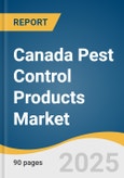 Canada Pest Control Products Market Size, Share & Trends Analysis Report by Product (Sprays/Aerosols, Baits/Gels, Repellents, Predators), Type (Flying Insects, Crawling Insects, Rodents), Control Mechanism, End Use, and Growth Forecasts, 2025-2033- Product Image