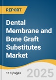 Dental Membrane and Bone Graft Substitutes Market Size, Share & Trends Analysis Report by Product (Bone Graft Substitutes (BGS), Dental Membranes and Soft Tissue Regeneration Materials), Application, and Region with Growth Forecasts, 2025-2033- Product Image
