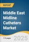 Middle East Midline Catheters Market Size, Share & Trends Analysis Report by Design (Single Lumen, Double Lumen), Product Type (Midline Catheter, Midline Catheter Kit), Material, End-use, and Country with Growth Forecasts, 2025-2033 - Product Thumbnail Image